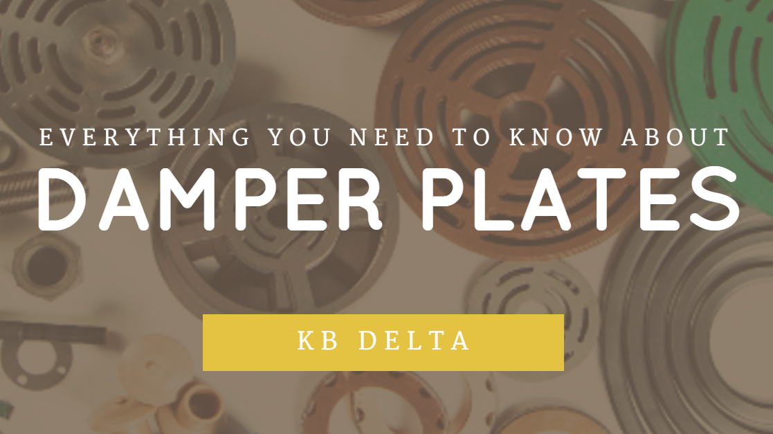 Everything You Need To Know About Damper Plates-KB Delta